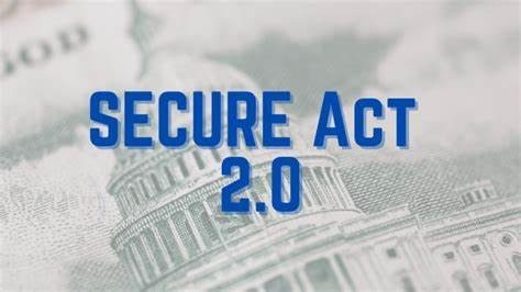 SECURE Act 2.0: An Overview
