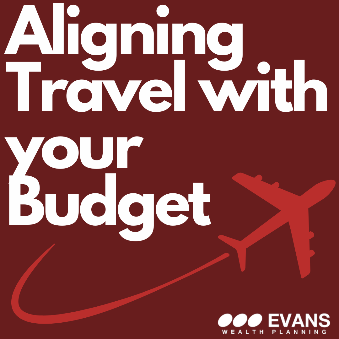 Smart Traveling: Top Financial Tips for Budget-Conscious Travelers | Evans Wealth  Planning, image size:1080x1080