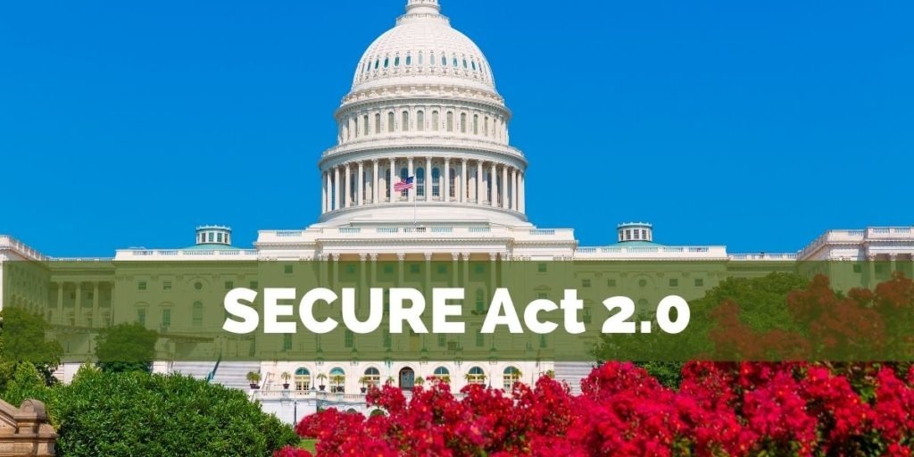SECURE Act 2.0 Passed in Final Days of 2022