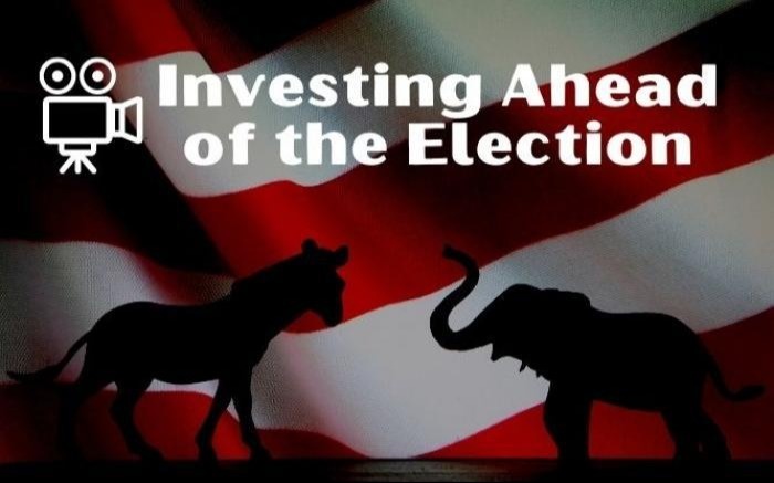 Video: What Should Investors Do Ahead of the 2020 Election