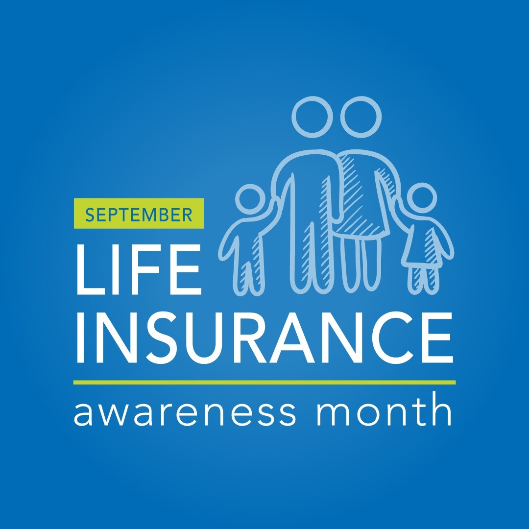 September Is National Life Insurance Awareness Month
