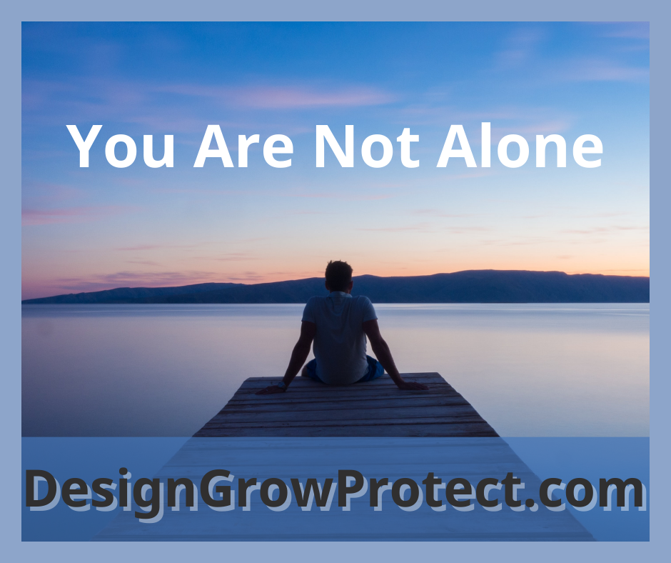 You Are Not Alone