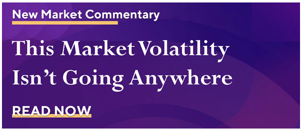 This Market Volatility Isn’t Going Anywhere