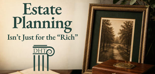 Estate Planning Isn't Just for the