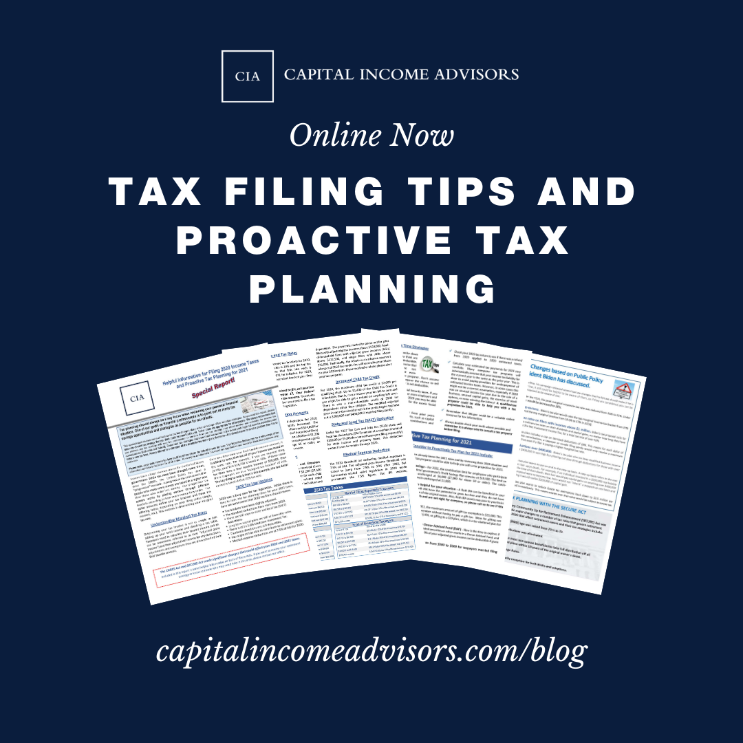 Helpful Information for Filing 2020 Income Taxes and Proactive Tax Planning for 2021