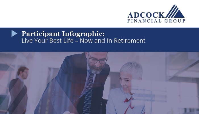 Participant Infographic - Live your Best Life: Now and In Retirement