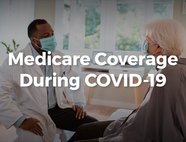 Medicare Coverage During COVID-19