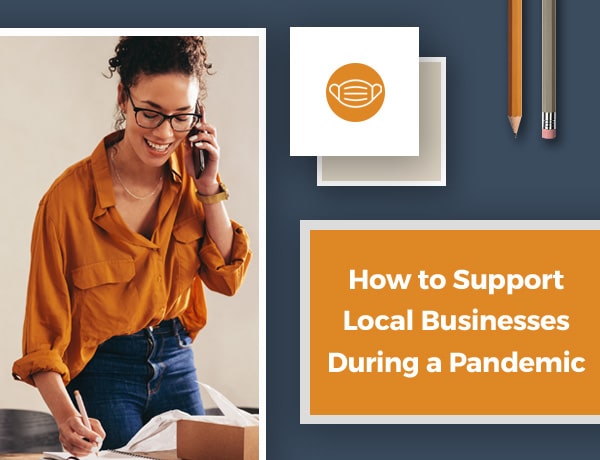 How to Support Local Businesses During a Pandemic