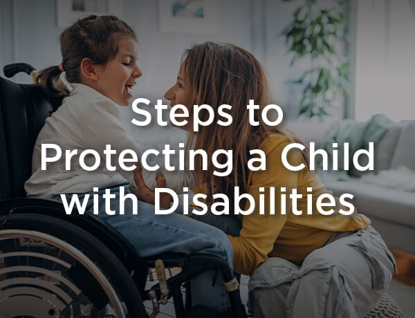 Image for Steps to Protecting a Child with Disabilities