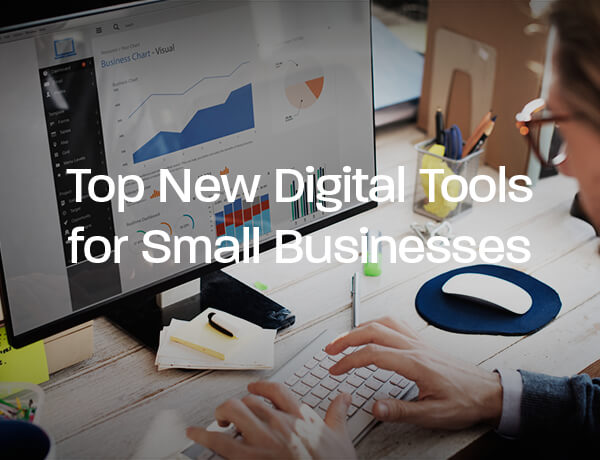 Top New Digital Tools for Small Businesses
