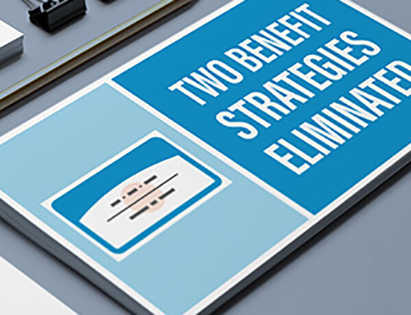 Social Security: Two Benefit Strategies Eliminated