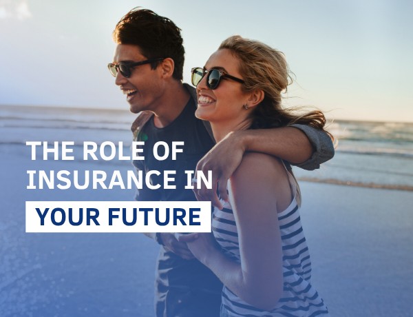 The Role of Insurance in Your Future
