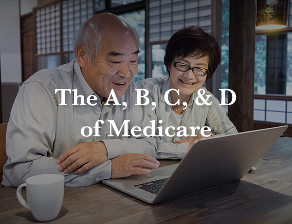 The A, B, C, & D of Medicare