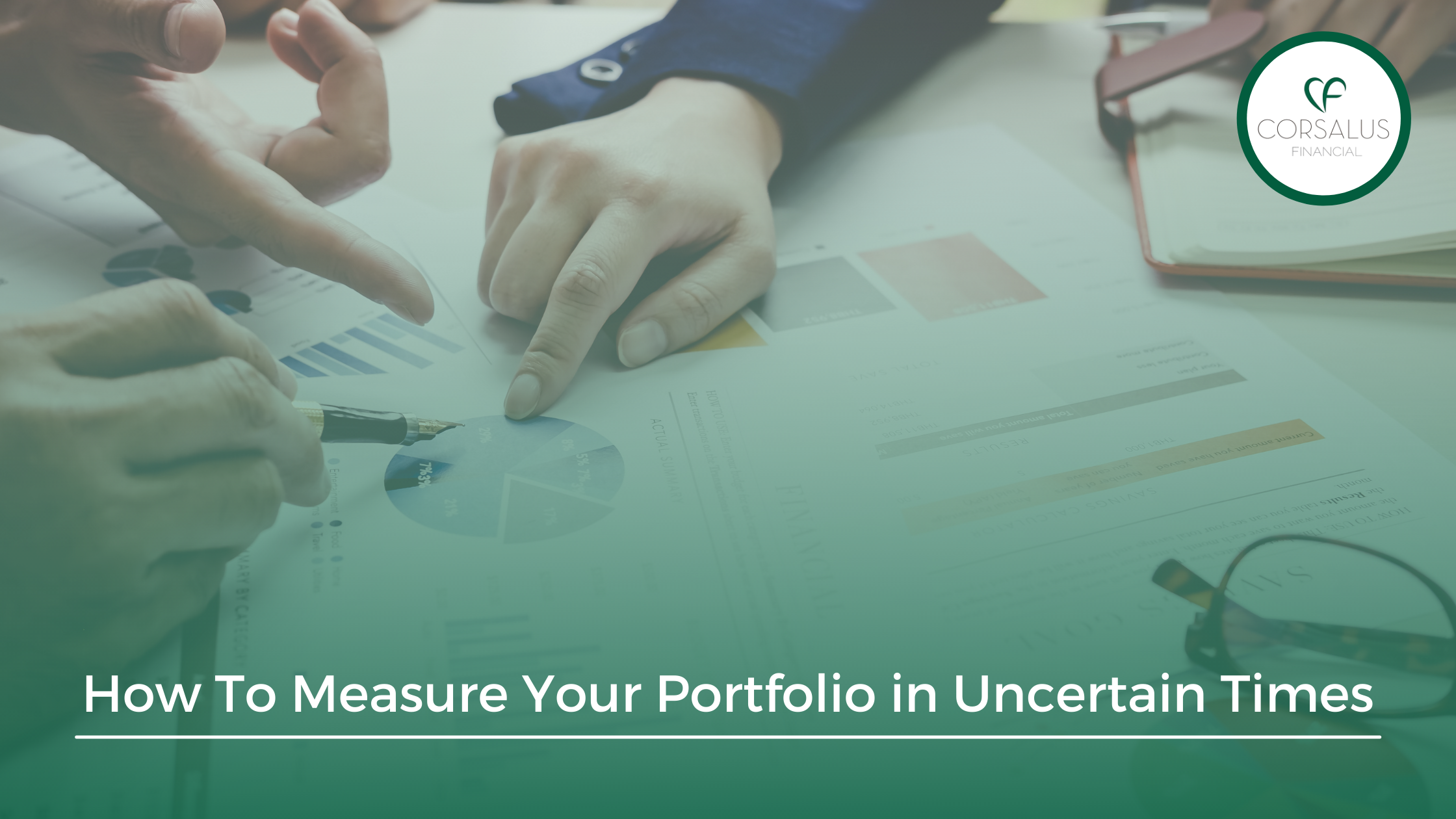 How To Measure Your Portfolio in Uncertain Times
