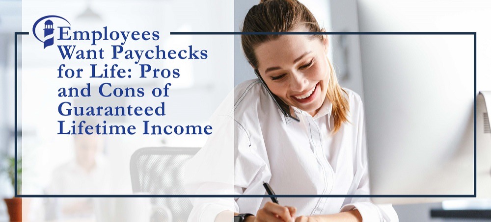 Pros and Cons of Guaranteed Lifetime Income