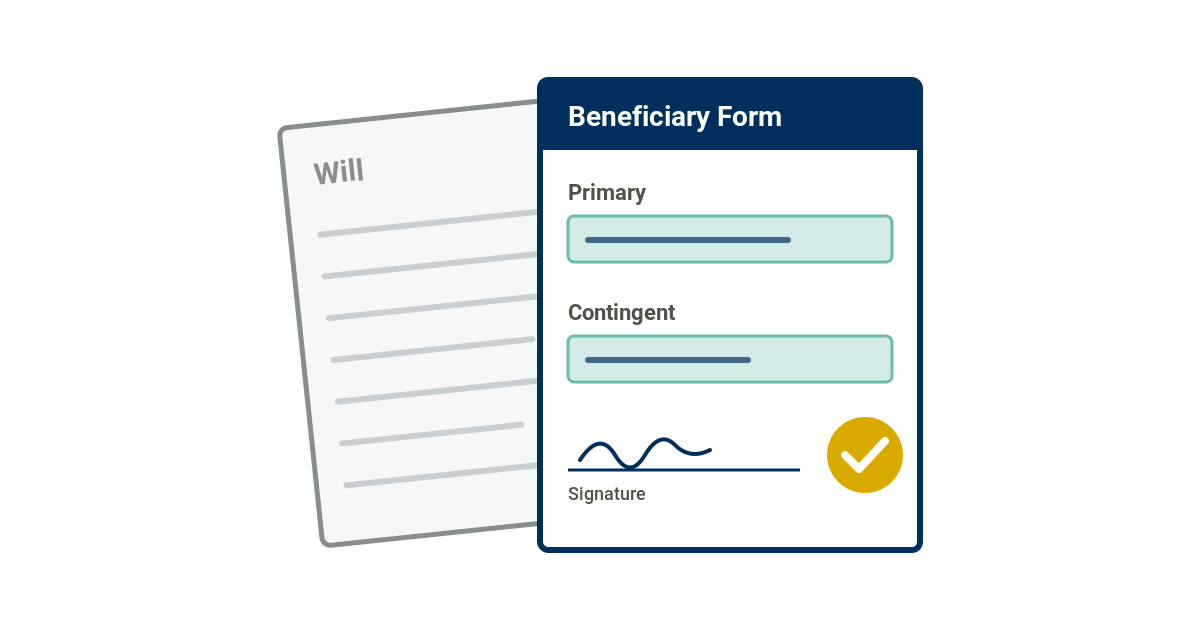 A beneficiary form placed in front of a will