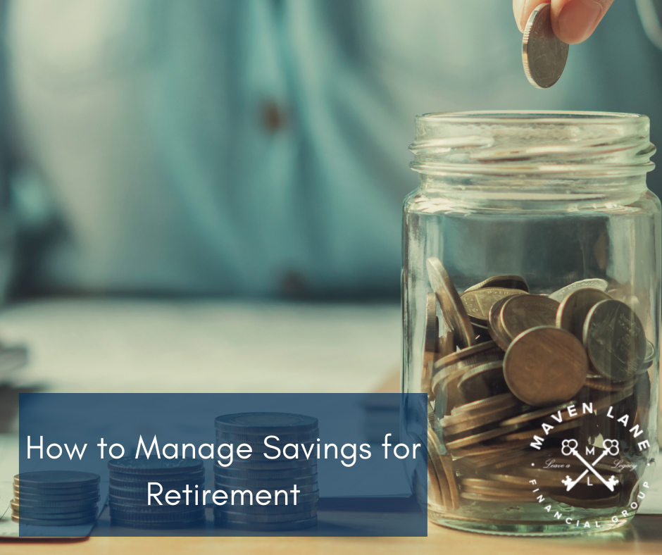 How to Manage Savings For Retirement