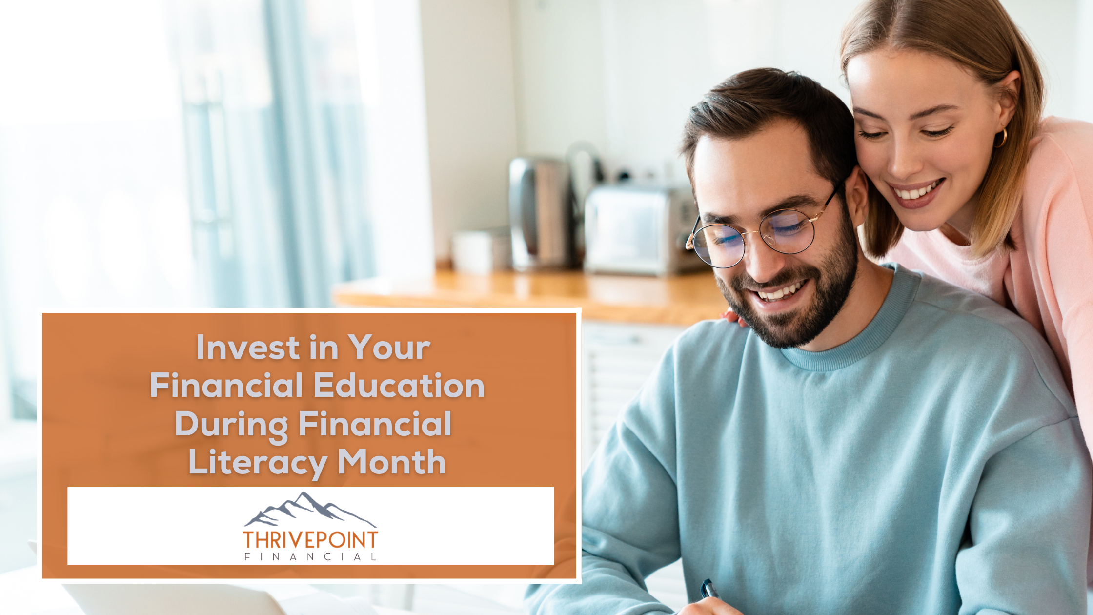 Invest in Your Financial Education During Financial Literacy Month