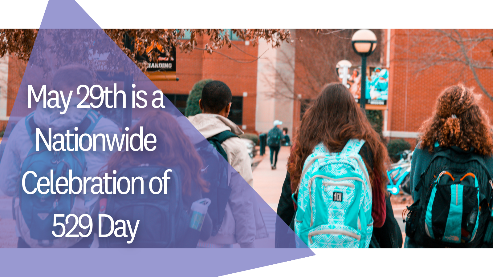 May 29th is a Nationwide Celebration of 529 Day