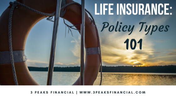 Life Insurance: Policy Types 101