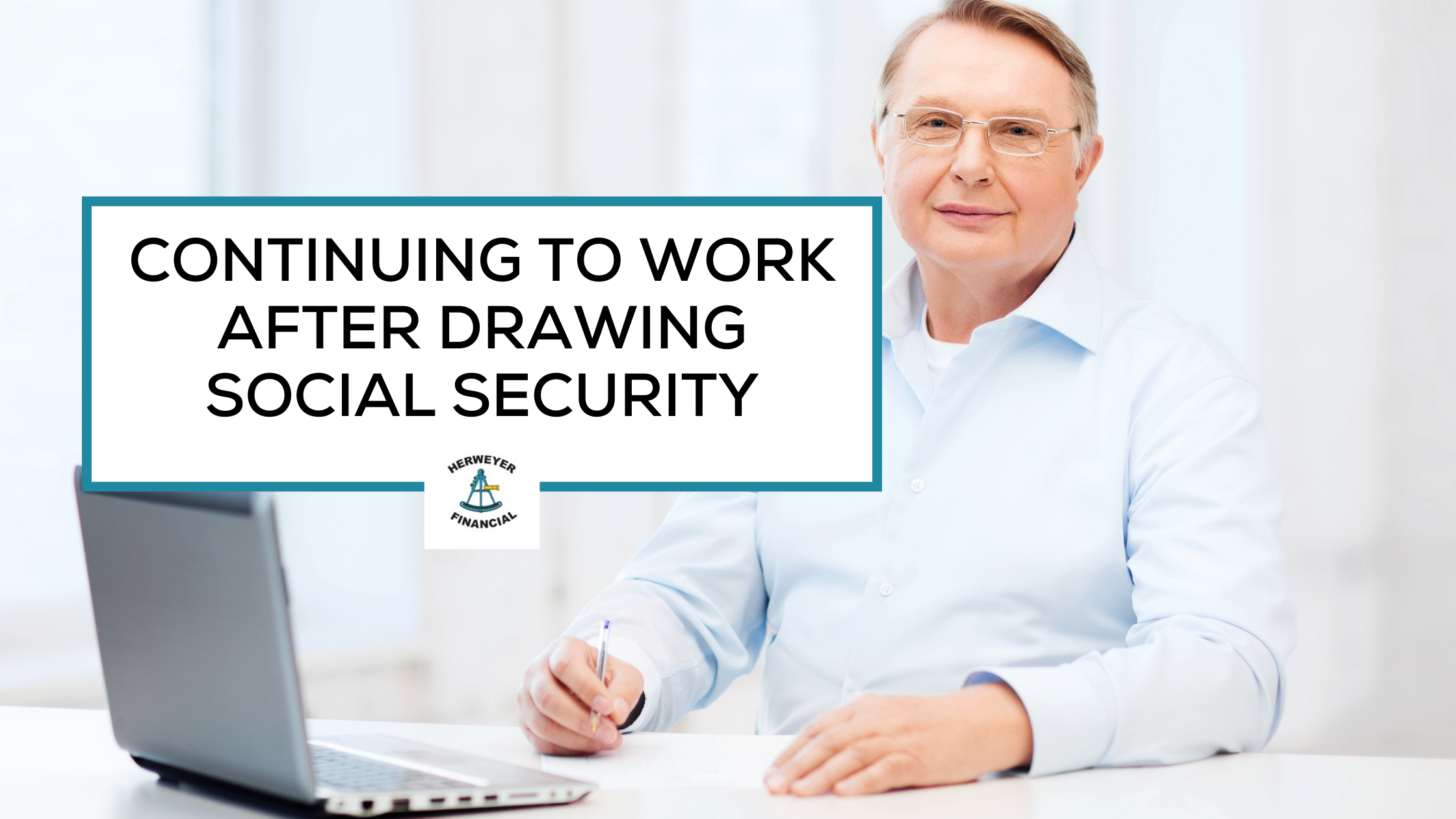 Continuing to Work After Drawing Social Security? What Retirees Should Know