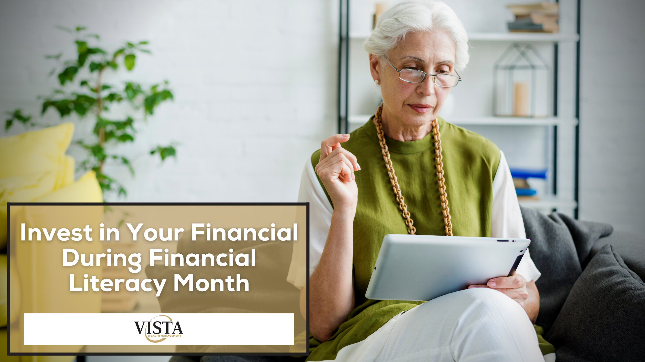 Invest in Your Financial Education During Financial Literacy Month
