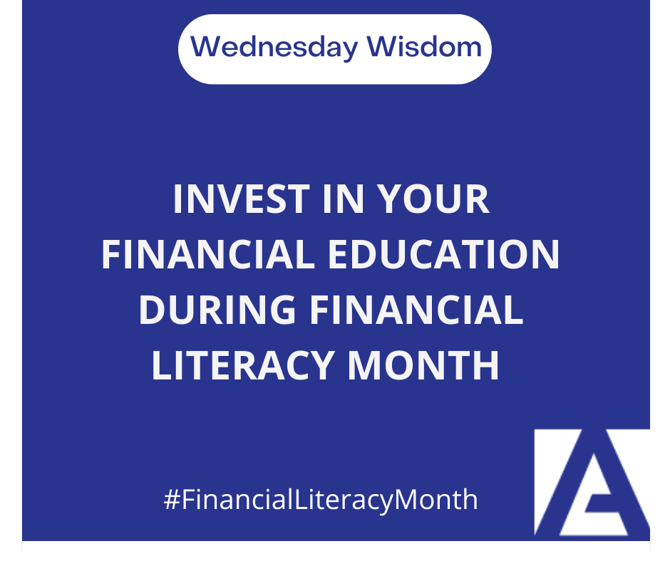 Invest in Your Financial Education During Financial Literacy Month