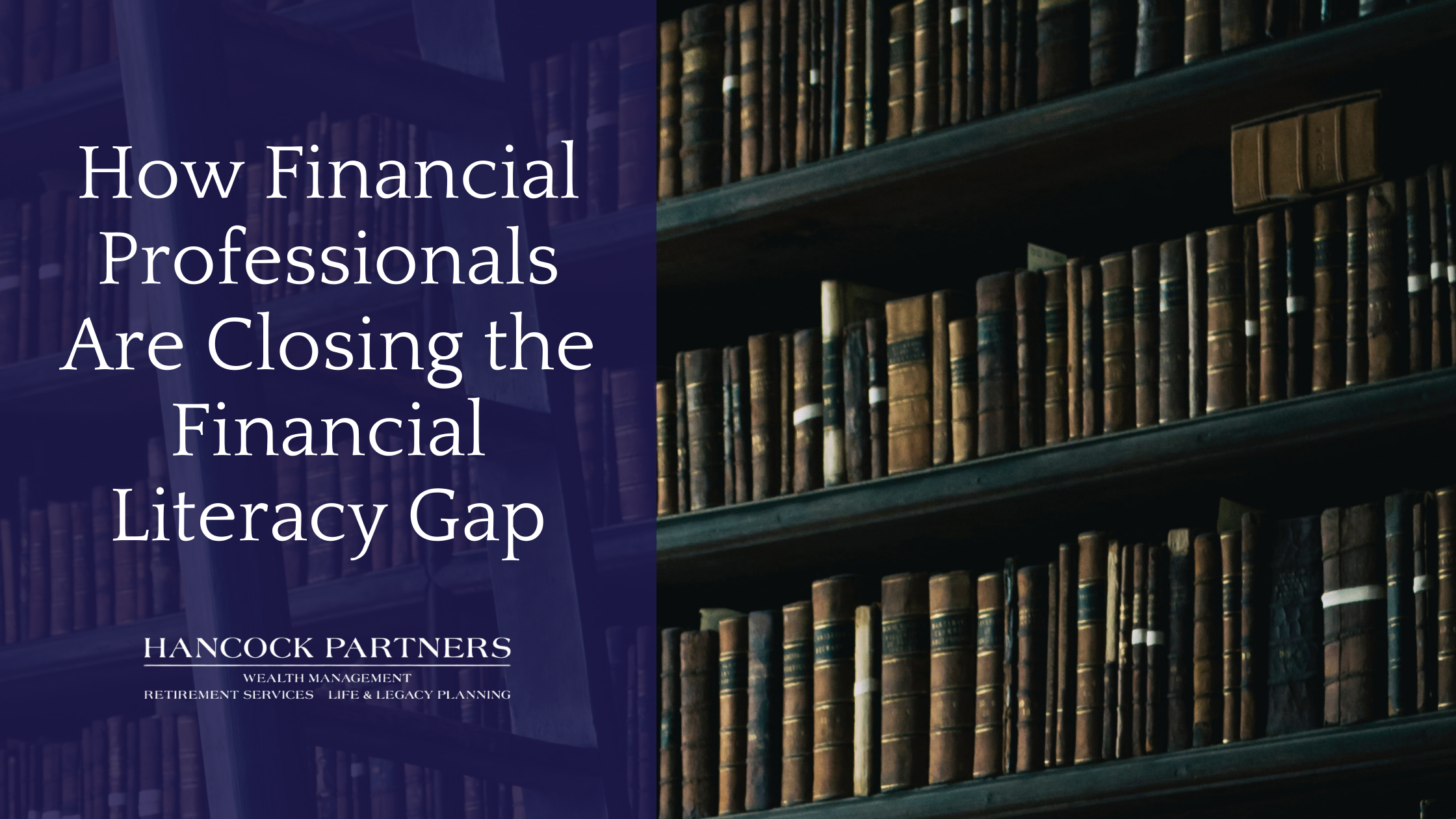 How Financial Professionals are Closing the Financial Literacy Gap