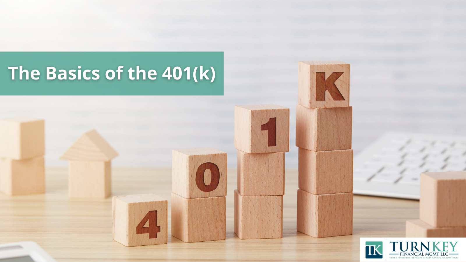 The Basics of the 401(k)