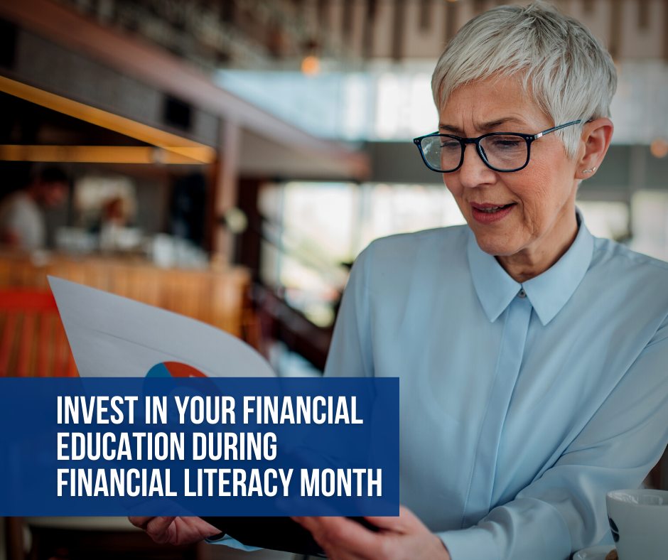 Invest in Your Financial Education During Financial Literacy Month