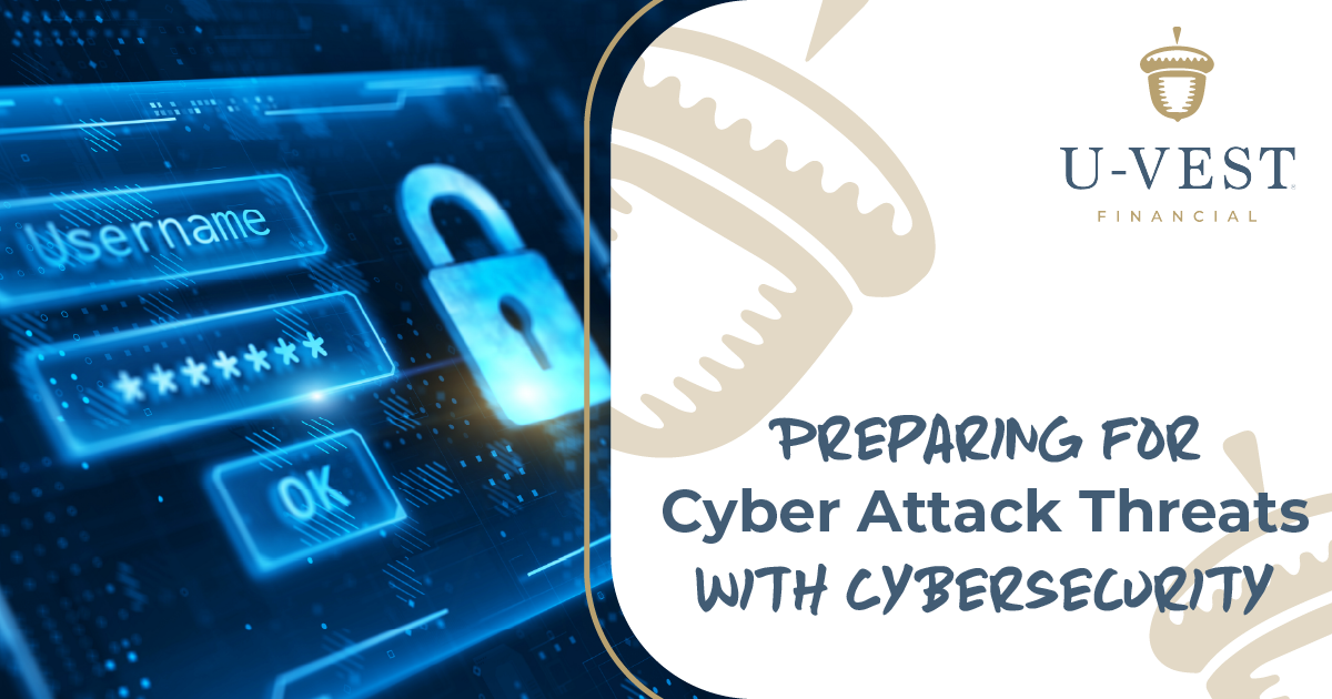 Preparing for Cyber Attack Threats With Cybersecurity