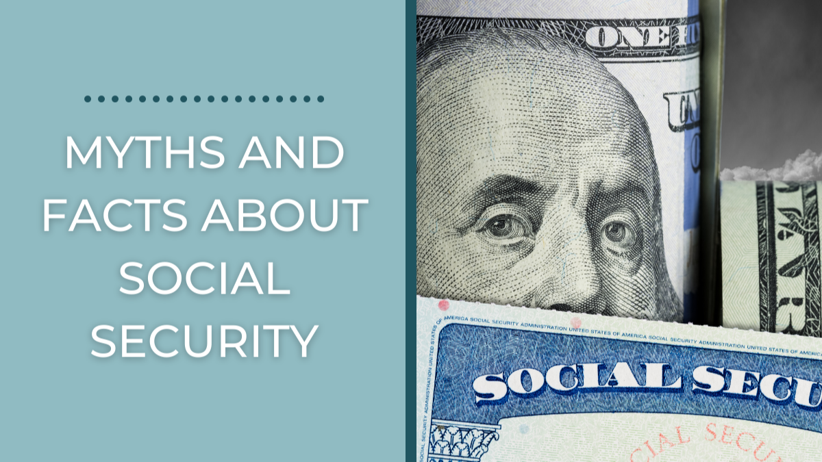 Myths and Facts About Social Security