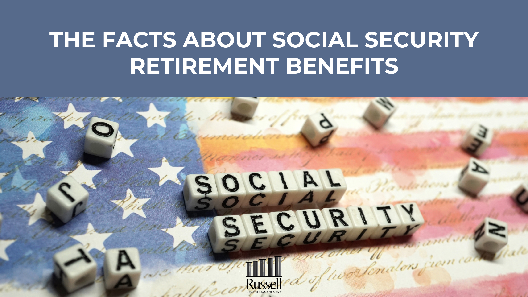 The Facts about Social Security Retirement Benefits