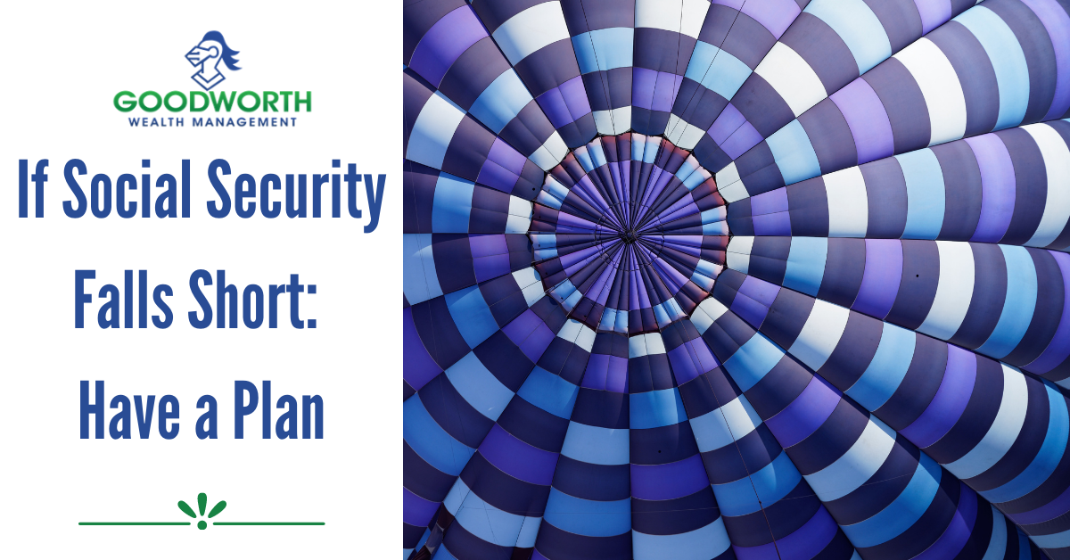 If Social Security Falls Short, Have a Plan