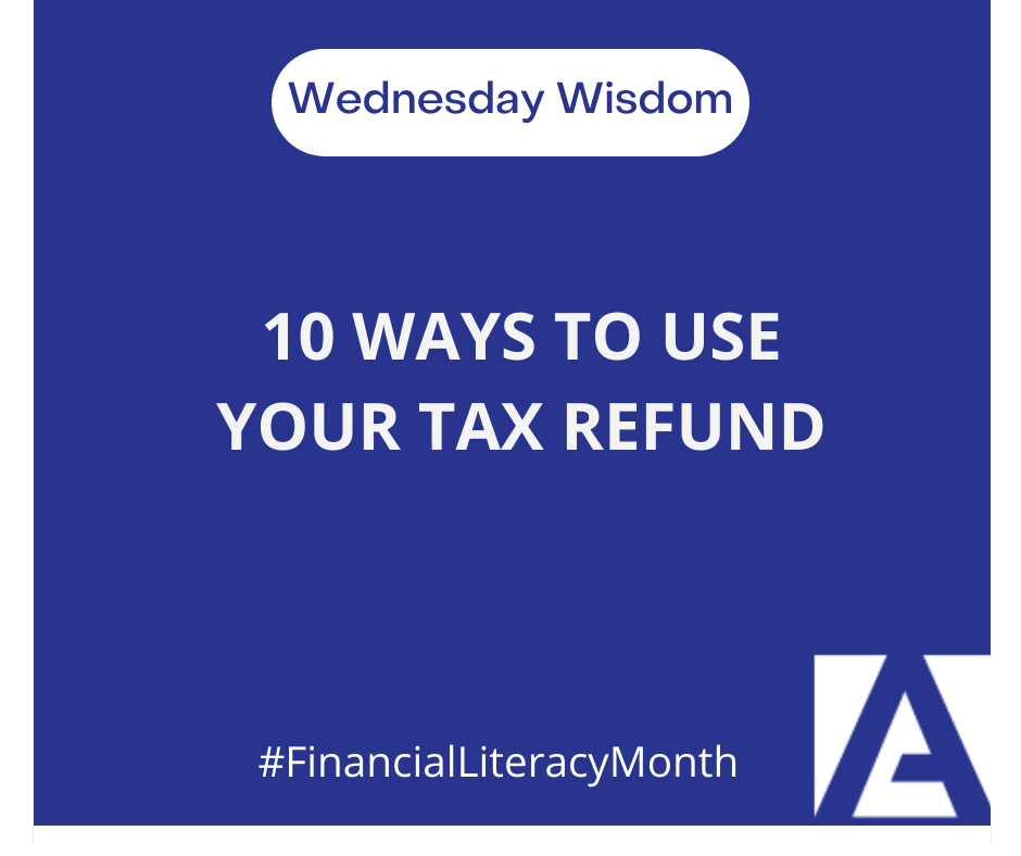 10 Ways to Use Your Tax Refund