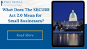 What Does The SECURE Act 2.0 Mean For Small Businesses?