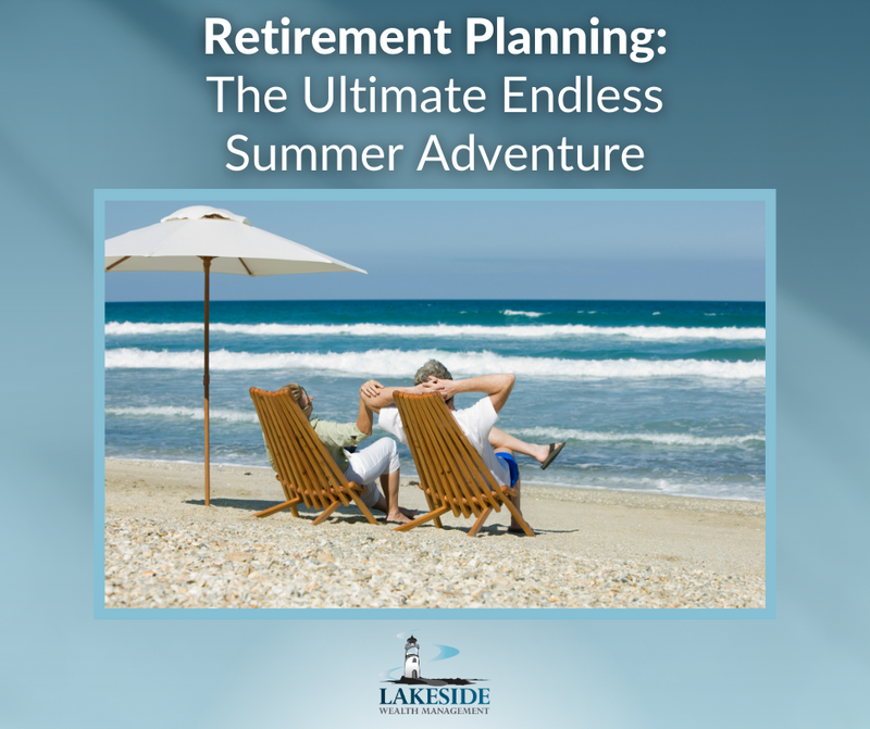 Retirement Planning: The Ultimate Endless Summer Adventure