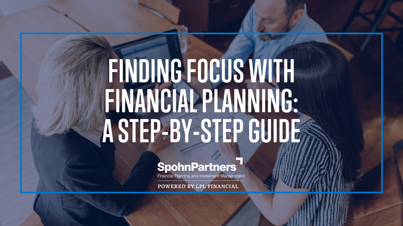 Finding Focus with Financial Planning: A Step-By-Step Guide