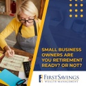 Small Business Owners: Are You Retirement Ready (or Not)?