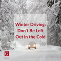 Winter Driving - Don't Be Left Out in the Cold