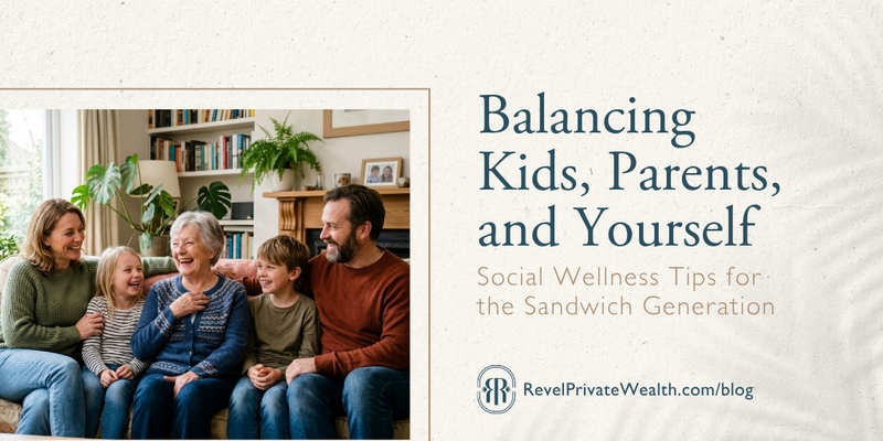 Balancing Kids, Parents, and Yourself: Social Wellness Tips for the Sandwich Generation