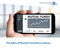 The ABCs of Mutual Fund Share Classes