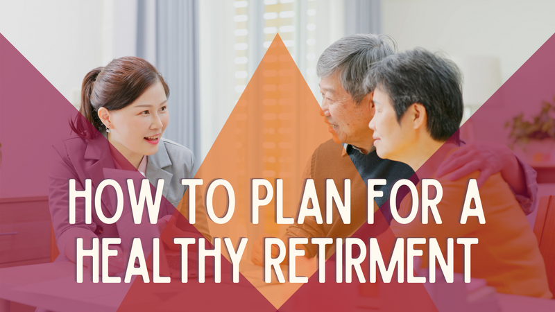 How to Plan for a Healthy Retirement