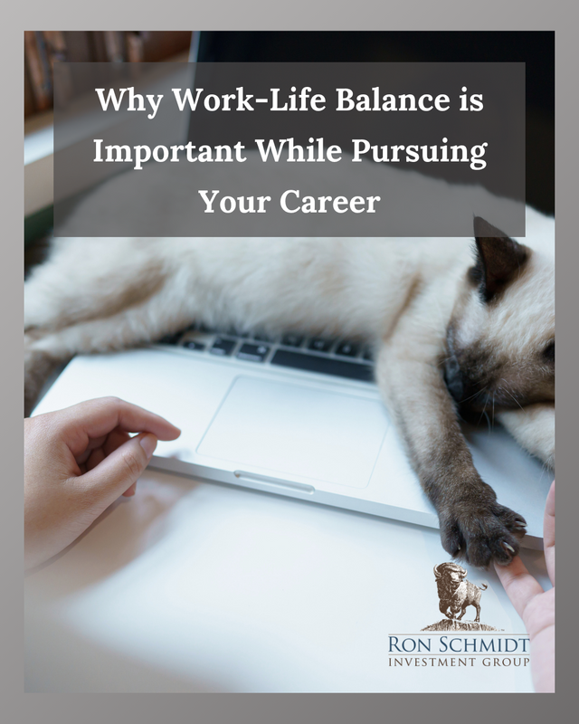 Why Work/Life Balance is Important While Pursuing Your Career