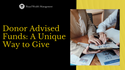 Donor Advised Funds: A Unique Way to Give