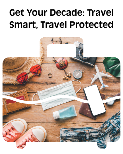 ✨ Get Your Decade: Travel Smart, Travel Protected