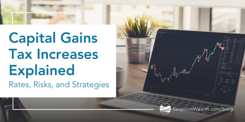 Capital Gains Tax Increases Explained: Rates, Risks, and Strategies