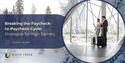 Breaking the Paycheck-to-Paycheck Cycle: Strategies for High Earners