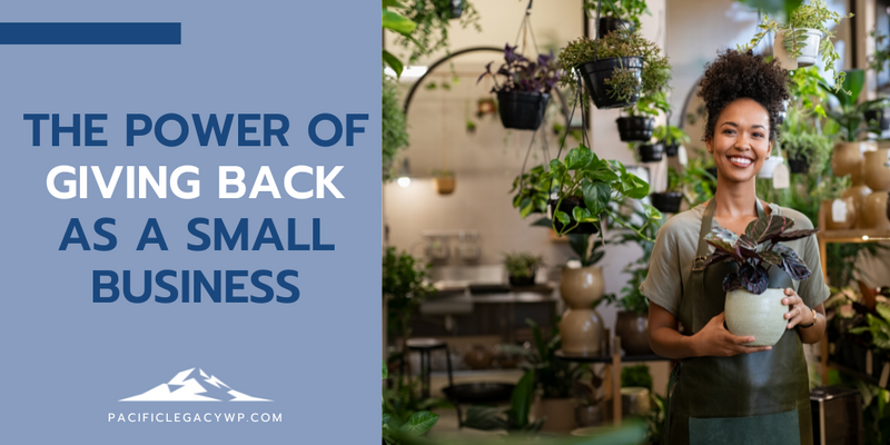 The Power of Giving Back as a Small Business