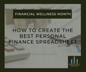 How to Create the Best Personal Finance Spreadsheet